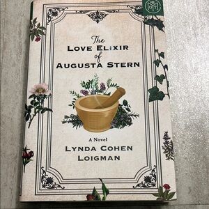 The Love Elixir of Augusta Stern Novel by Lynda Cohen Loigman